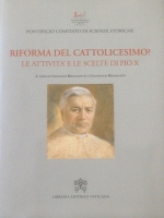 43 Riforma del Cattolicesimo LE SCELTE DI PIO X